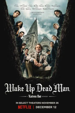 Достать ножи: Воскрешение покойника (2025)